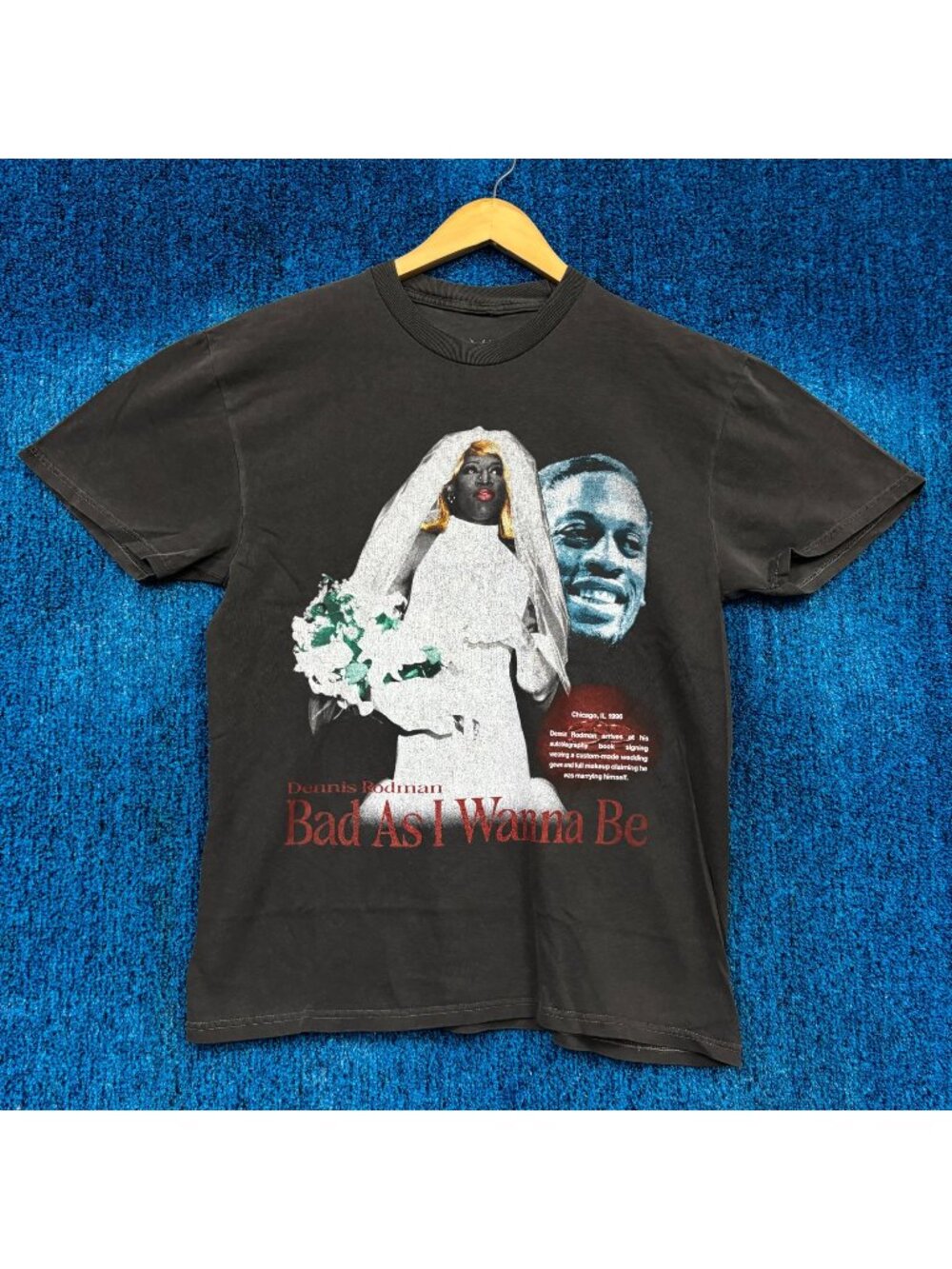 Dennis Rodman in Wedding Dress Photo Bad As I Wannabe Tee M